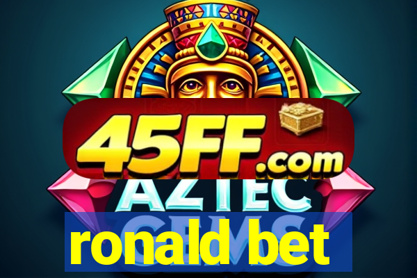ronald bet